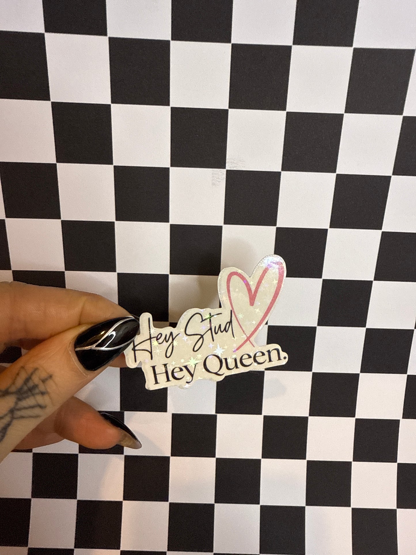Hey Stud, Hey Queen - Sticker