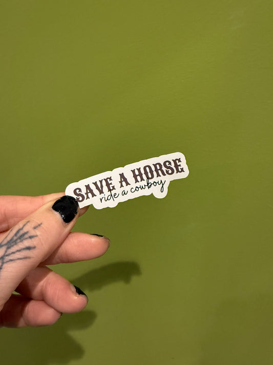 Save a horse - Sticker