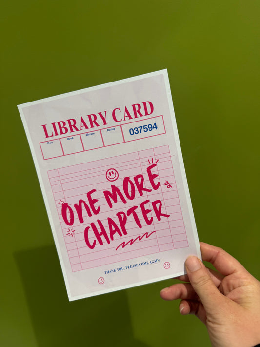 One More Chapter - A5 Print