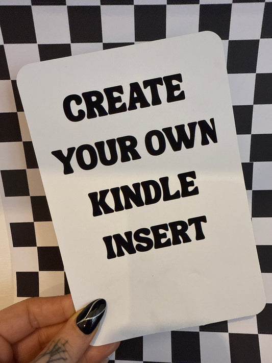 Create Your Own - Kindle Insert