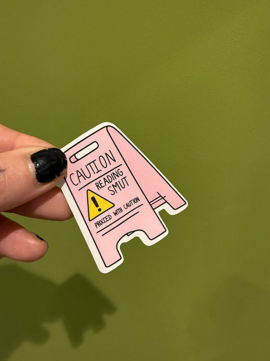 CAUTION reading smut - Sticker