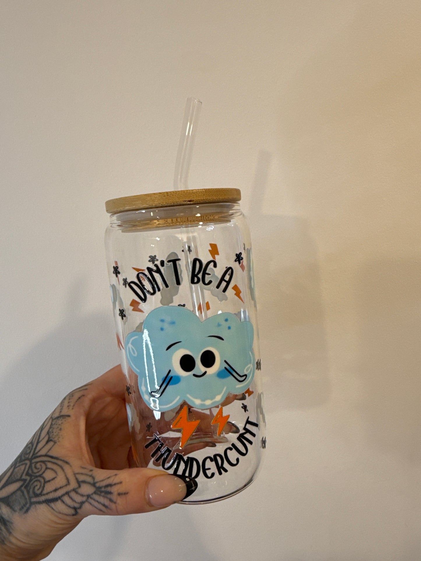 Don’t be a thunderc**t - 16oz Glass Tumbler