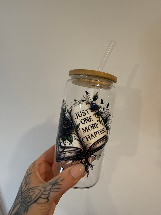 Just One More Chapter - 16oz Glass Tumbler