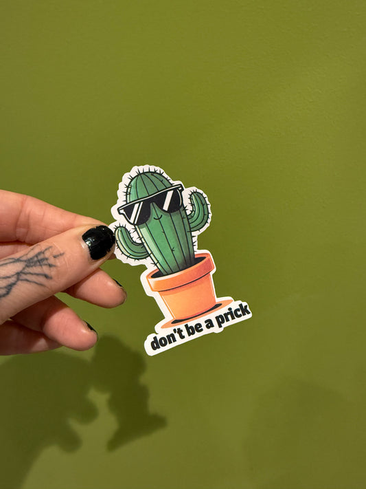 Don’t be a Pri** - Sticker